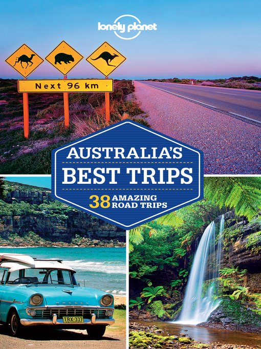 Title details for Lonely Planet Australia's Best Trips by Lonely Planet;Anthony Ham - Available